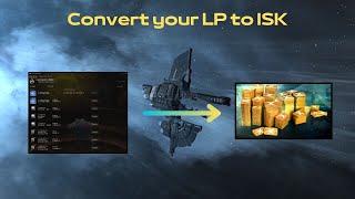 EVE Online How to convert LP to ISK for Maximum Profit