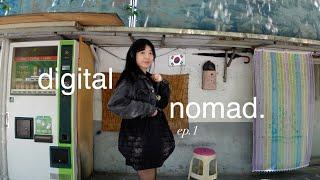 digital nomad diaries ep.1  starting my journey in korea