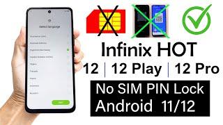 Infinix HOT 12 /12 Play /12 Pro  FRP BYPASS |  "NO SIM PIN LOCK" (without pc)