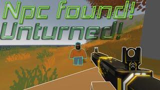 Unturned | NPC found!