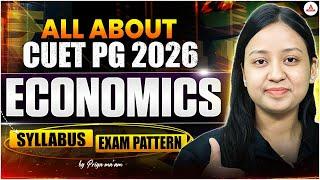 All about CUET PG Economics 2026 | CUET PG Syllabus, Exam Pattern, Strategy & Eligibility Explained!
