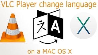 VLC Player change language on MAC OS X