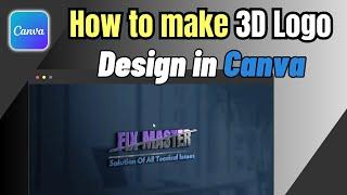 How To Make 3D Logo Design in Canva | 3D logo Maker Free