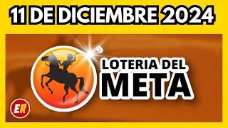 Resultado LOTERIA del META del miercoles 11 de diciembre 2024