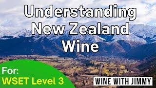 WSET Level 3  Grape Growing in New Zealand