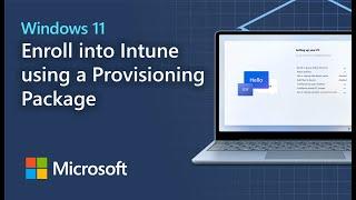 Enrolling Windows 11 into Intune using a Provisioning Package