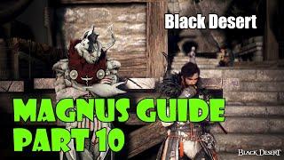 [Black Desert] Magnus Guide Part 10: Puzzles 28-30, Unlocking the New Region | Morning Light