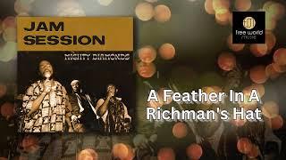 A Feather in A Richman's Hat - Mighty Diamonds