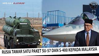 JIRAN PANIK !! Rusia Tawarkan Satu Paket SU-57 Dan Pertahanan Udara S-400 Kepada Malaysia