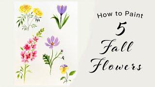 How to Paint 5 Fall Flowers For Beginners