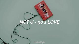 NCT U - '90's LOVE' Easy Lyrics