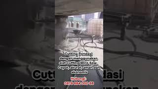 Potong Beton dengan Cutting Wire Saw
