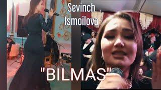 Sevinch Ismoilova - Bilmas (Cover Begzod Ismoilov)