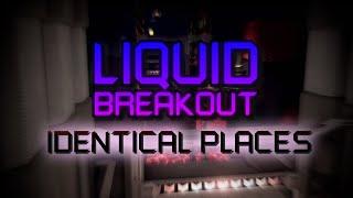 Identical Places REVAMP! (Liquid Breakout v1.14.2)