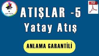 Atışlar -5 | Yatay Atış Konu Anlatımı | PDF | AYT Fizik