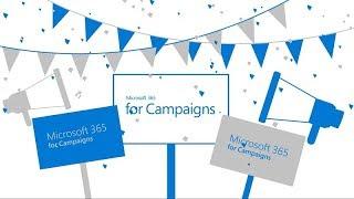 Get started with Microsoft 365 for Campaigns