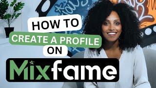 How To Create A Profile On Mixfame