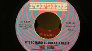 webs it's so hard to break a habit popside