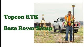 Topcon RTK Base Rover Setup