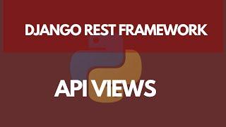 Creating API Views (Function Based API Views) | Learn Django REST Framework #2