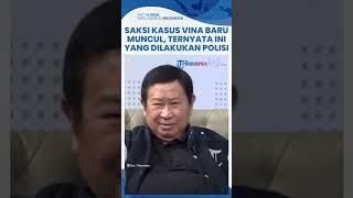 TERKUAK! Saksi Kasus Vina Baru Muncul usai 8 Tahun Terkuak, Ternyata Ini yang Dilakukan Polisi