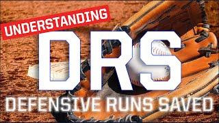 Understanding MLB's Defensive Runs Saved (DRS)