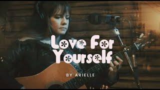 Love For Yourself  - Arielle (Official Lyric Video)