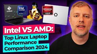 Intel vs AMD: Top Linux Laptop Performance Showdown 2024!