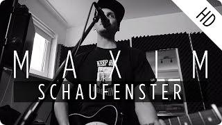 MAXIM - "Schaufenster" (LIVE SESSION)