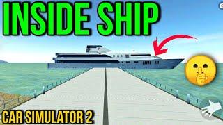 Inside the Ship in Car Simulator 2 - Secret Trick - Fun Gameplay