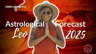 2025 Astrological Forecast  Leo | 2025 Horoscope