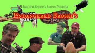 Ep 340- Endangered Broski's