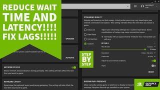 HOW TO FIX LAGS AND REDUCE WAITING TIME IN GeFORCE NOW 2021!!