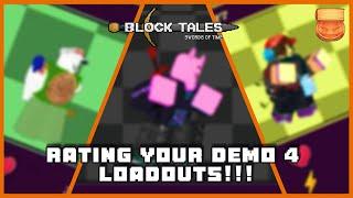 RATING YOUR DEMO 4 LOADOUTS!!! Roblox Block Tales