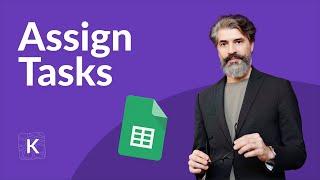 How to assign tasks in in Google Sheets