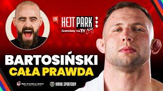 ADRIAN BARTOSIŃSKI O KSW, UFC I KULISACH ZMIANY MENEDŻERA | HEJT PARK: JESTEŚMY NA TY