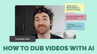 How to Dub Videos into Other Languages Using AI (Translate Video/Audio)