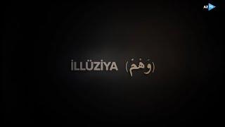 “İllüziya” ( وَهْمٌ ) sənədli filmi