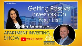 Getting Passive Investors On Your List With Kavitha Baratakke