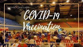 Covid-19 Vaccine / Phuket, Thailand / Sinovac + AstraZeneca / First in the world to Mix /