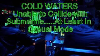 Cold Waters Collision?