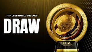 GROUPS REVEALED: FIFA Club World Cup 2025™ Draw