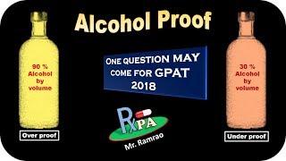 GPAT 2018 : Alcohol Proof (Proof Spirit) Calculation.