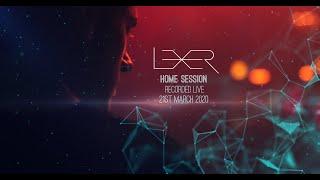 Lexer - Home Session - Livestream Recording - March 2020