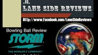 Storm Snap Lock Ball Review by Lane Side Reviews