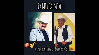 Familia Mía 🪗 La Tribu ft Nacho Galindo & Edmundo Pérez