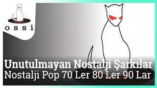 Nostalji Pop Şarkılar - ( Nostalji Pop 70  80  90 )