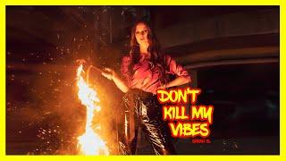 Sarah B. - Don't Kill My Vibes