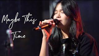 Maybe This Time (cover) ft. Project M Acoustic | Andrea Fran