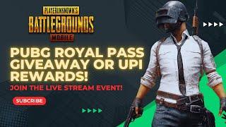  PUBG Royal Pass Giveaway or UPI Rewards!  Join the Live Stream Event!